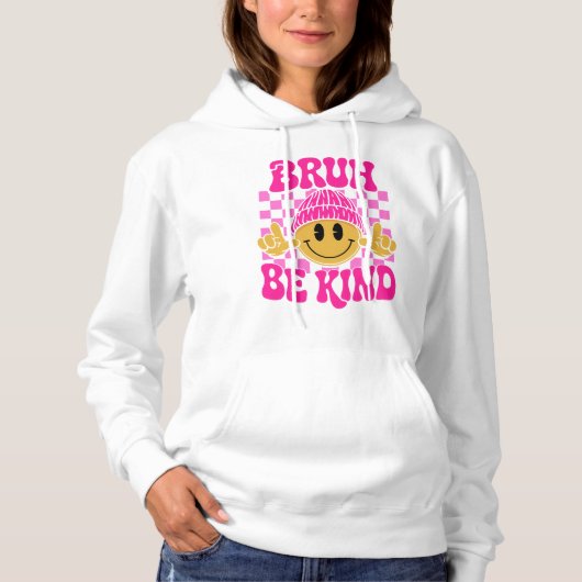 Bruh Be Kind Happy Face Beanie Pink Hoodie (Voorkant)