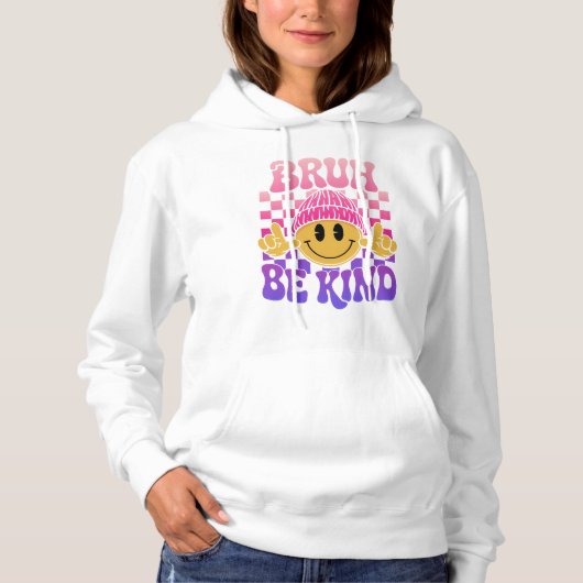 Bruh Be Kind Happy Face Beanie Pink Purple Hoodie (Voorkant)