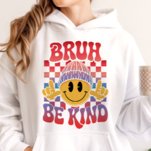 Bruh Be Kind Happy Face Beanie Rood Paars Hoodie