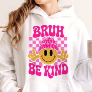 Bruh Be Kind Happy Face Beanie Roze Hoodie