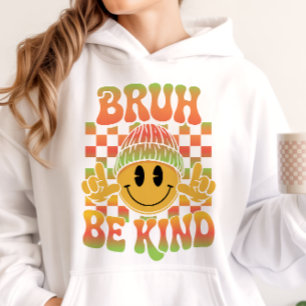 Bruh Be Kind Happy Face Beanie Tropische Gradiënt Hoodie