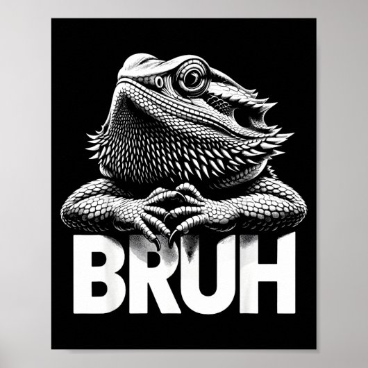 Bruh Bearded Dragon Poster (Voorkant)