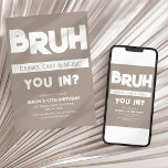 BRUH | Ben je binnen? Birthday Kaart<br><div class="desc">Het is geen verrassing dat het plannen van een feestje voor je tienerzoon een ontmoedigende taak kan zijn. Van het vinden van de perfecte locatie tot het versturen van de uitnodigingen, er zijn zoveel dingen om over na te denken. Als het gaat om uitnodigingen, zal een generieke winkel-gekochte uitnodiging gewoon...</div>