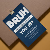 BRUH | Ben je binnen? Birthday Kaart