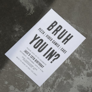 BRUH, ben je binnen? Tiener Jongen Verjaardag Vide Kaart