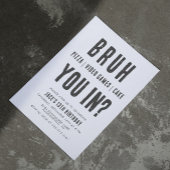 BRUH, ben je binnen? Tiener Jongen Verjaardag Vide Kaart