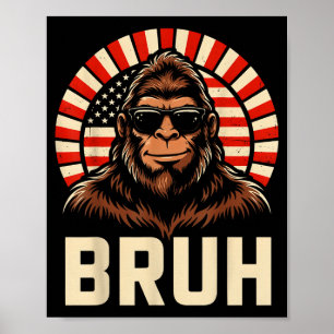 Bruh bigfoot meme grafische jongens mannen grappig poster