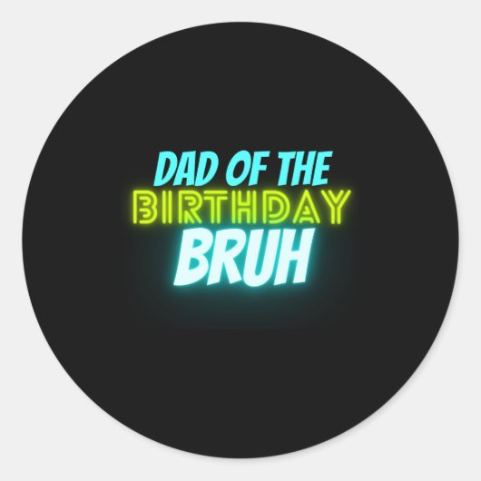 Bruh Birthday Parent Funny Neon Glow Blue Green  Ronde Sticker (Voorkant)