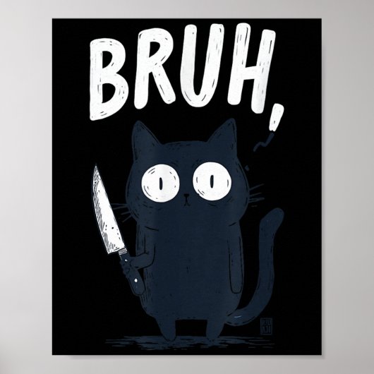 Bruh Black Cat With Holding Knife Funny Meme Humor Poster (Voorkant)