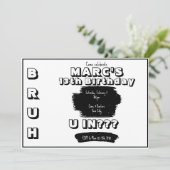 Bruh Black en White verjaardagsuitnodiging Aankondiging (Staand voorkant)