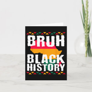 Bruh Black History Month Melanin Afro-Amerikaans Kaart