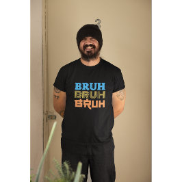 BRUH Bold Typography Design T-shirt