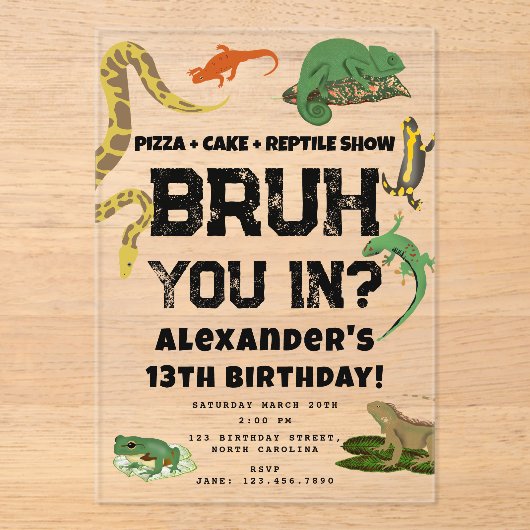 Bruh Boy's Birthday Party Teenager Reptile Show Acryl Uitnodigingen (Voorkant)