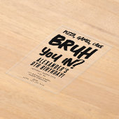 Bruh Boy's Tiener Verjaardagsfeest Tiener Boy Acryl Uitnodigingen (Laagn)