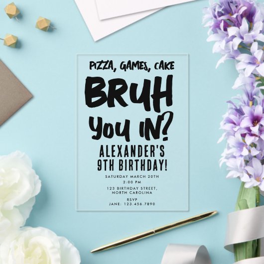 Bruh Boy's Tiener Verjaardagsfeest Tiener Boy Acryl Uitnodigingen (Insitu (Huwelijk))