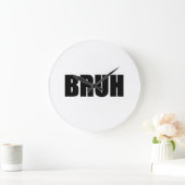 BRUH! Brother Street Slang Words Trendy Hipster Grote Klok (Huis)