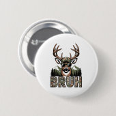 Bruh Camo Deer Hunting Camouflage Elk Buck Funny Y Ronde Button 5,7 Cm (Voorkant /achterkant)