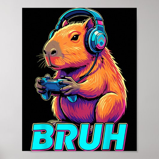 Bruh Capybara Grappige Videogames Capybaras Poster (Voorkant)