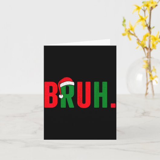 Bruh Christmas For Teen Boys Funny Meme Saying Bro Kaart (Gele Bloem)