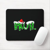 Bruh Christmas Kids Teens Boys Funny Christmas Hum Muismat (Met muis)