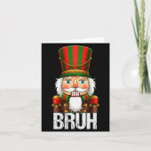 Bruh Christmas Nutcracker Santa Claus Holiday Xmas Kaart (Voorkant)