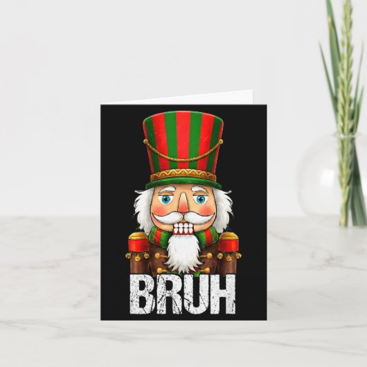 Bruh Christmas Nutcracker Santa Claus Holiday Xmas Kaart (Voorkant)