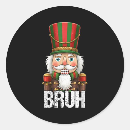 Bruh Christmas Nutcracker Santa Claus Holiday Xmas Ronde Sticker (Voorkant)