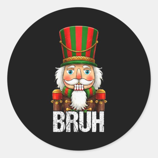 Bruh Christmas Nutcracker Santa Claus Holiday Xmas Ronde Sticker (Voorkant)