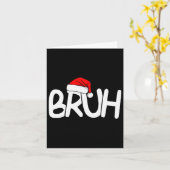 Bruh Christmas Santa Hat Funny Merry Xmas Funny Pa Kaart (Gele Bloem)