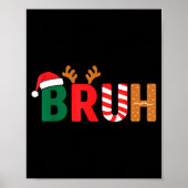 Bruh Christmas Shirt Teens Boys Xmas Kids Funny Ch Poster (Voorkant)
