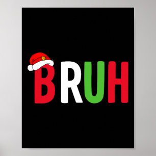 Bruh Christmas Shirt voor Teen Boys Funny Christma Poster