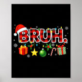 Bruh Christmas Teens Boys Xmas Kids Funny Christma Poster (Voorkant)