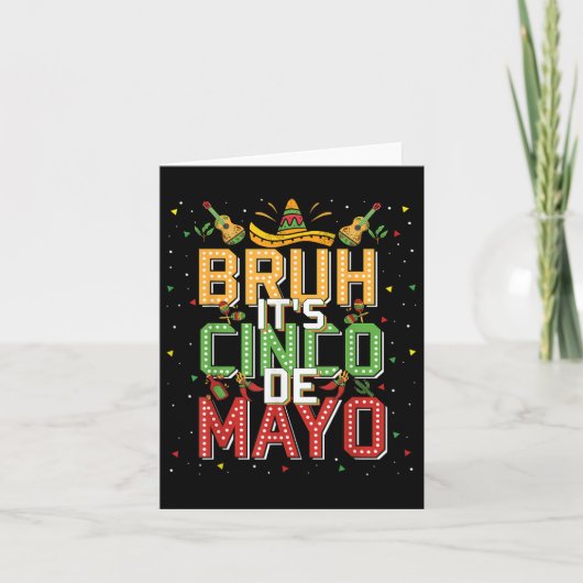Bruh Cinco de Mayo Lets Fiesta 5 de Mayo Mexican K Kaart (Voorkant)