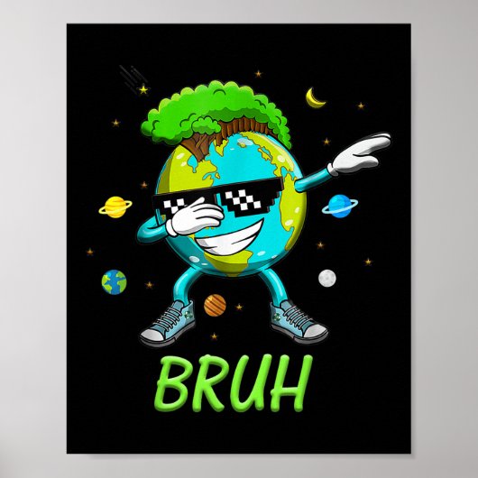 Bruh Dab Dag van de Aarde 2025 Save The Planet Ear Poster (Voorkant)