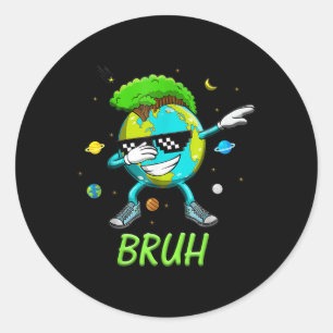 Bruh Dab Dag van de Aarde 2025 Save The Planet Ear Ronde Sticker