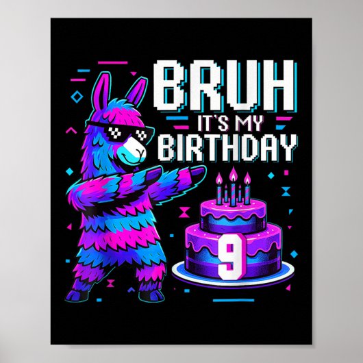 Bruh Dabbing Het Is Mijn 9e Verjaardag Llama Pinat Poster (Voorkant)