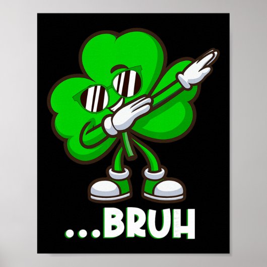 Bruh Dabbing Shamrock - Grappige St. Patrick's Dag Poster (Voorkant)