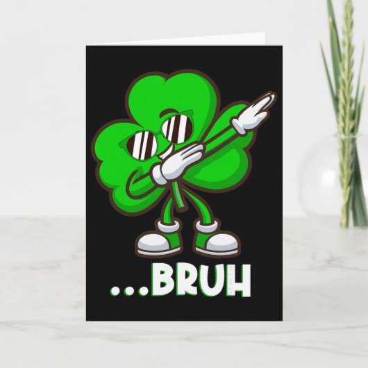 Bruh Dabbing Shamrock - Grappige St. Patrick's Day Kaart (Voorkant)
