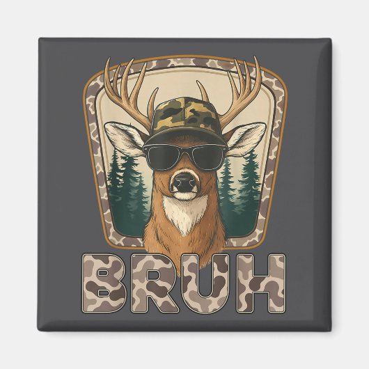 Bruh Deer Hunter Funny Deer Hunting Camo Men Teens Magneet (Voorkant)