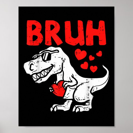 Bruh Dinosaur Retro Valentijnse Mannen Kinder Stea Poster (Voorkant)