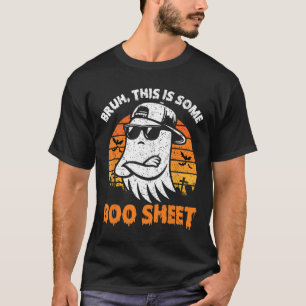 Bruh Dit is een aantal Boo Sheet Ghost Halloween M T-shirt