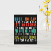 Bruh dit jaar at geen Pet Grappig laatste schoolda Kaart (Gele Bloem)