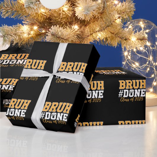 Bruh Done Class of 2025 Afstuderen Afstuderen Cadeaupapier (Feestdagen)