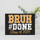Bruh Done Class of 2025 Afstuderen Afstuderen Kaart (Staand voorkant)