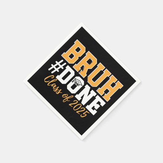 Bruh Done Class of 2025 Afstuderen Afstuderen Servet (Hoek)