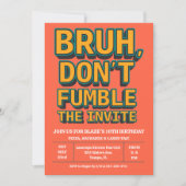 Bruh Don't Fumble the Ball Birthday Invitation Kaart (Voorkant)