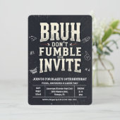 Bruh Don't Fumble the Ball Birthday Invitation Kaart (Staand voorkant)