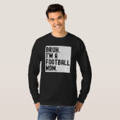 Bruh een Football moeder voor vrouwen High School  T-shirt (Voorkant volledig)