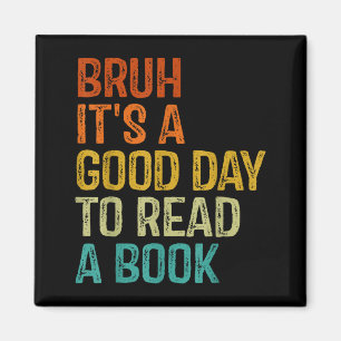 Bruh een goede dag om een boek te lezen cool lezen magneet