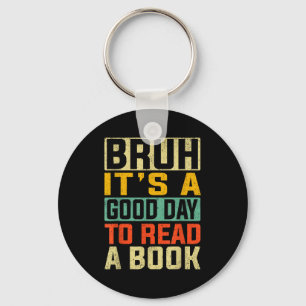 Bruh een goede dag om een boek te lezen cool lezen sleutelhanger